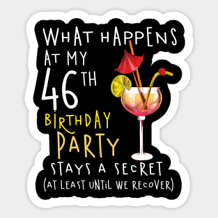 46Th Birthday - What Happens 46Th Birthday Sticker